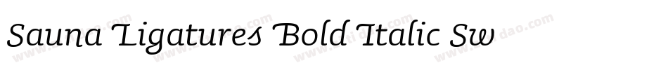 Sauna Ligatures Bold Italic Swash字体转换
